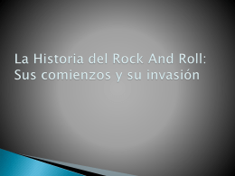 La Historia de Rock And Roll: Sus comienzos y su
