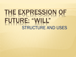 the expression of future. will