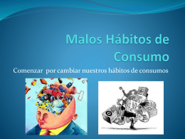 Malos Hábitos de Consumo