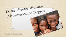 Descendientes africanos-Afroamericanos