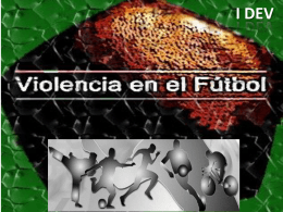 VIOLENCIA EN EL FUTBOL