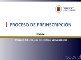 Proceso de Pre Inscripción - DSIC – Dirección de Servicios de