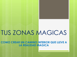 TUS ZONAS MAGICAS - Fundación Desarrollo Nuevo Pensamiento