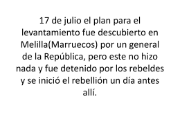 17 de julio el plan pare el levantamiento fue descubierto en Melilla