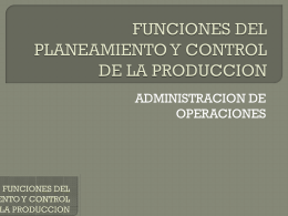 funciones del planeamiento y control de la produccion