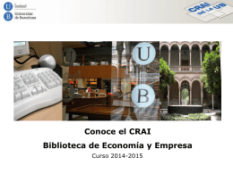 Conoce el CRAI Biblioteca de Economía y Empresa. Curso 2014-2015