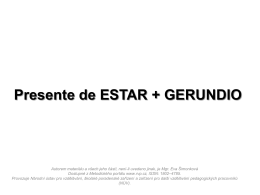 Presente de ESTAR + GERUNDIO