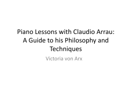 Piano Lessons with Claudio Arrau: A Guide to his Philosophy and