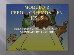 MODULO 2 CREO* CREEMOS* EN JESÚS