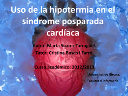 Uso de la hipotermia en el síndrome posparada cardíaca Autor