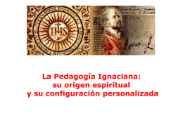 La Pedagogía Ignaciana: su origen y configuración