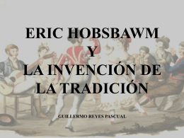 eric hobsbawm y la tradicion inventada