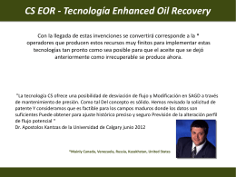CS EOR - Tecnología Enhanced Oil Recovery