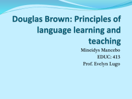 Douglas Brown: Principles of language learning and - EDUC-413