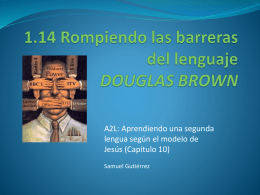 1.12 Rompiendo las barreras del lenguaje DOUGLAS BROWN