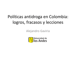 Políticas de Drogas en Colombia Logros, fracasos y
