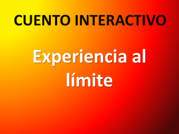 cuento interactivoEXPERIENCIA AL L´MITE.