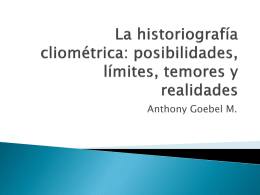 La historiografía cliométrica: posibilidades, límites, temores y