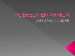 Pobreza en África. José Gracia - Intranet IES Fuente de San Luis