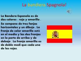 La Bandera de Espana - Istituto Comprensivo “Giovanni Paolo II