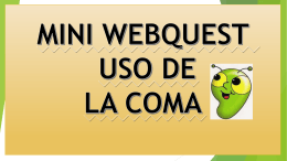 MINI WEBQUEST USO DE LA COMA