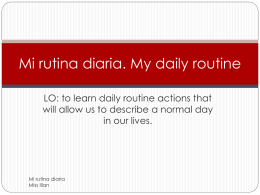 Mi rutina diaria. My daily routine