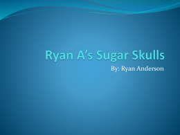 Ryan A*s Sugar Skulls