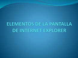 ELEMENTOS DE LA PANTALLA DE INTERNET EXPLORER