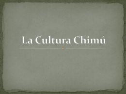 La Cultura Chimú