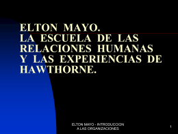ELTON MAYO. LA ESCUELA DE LAS RELACIONES HUMANAS Y