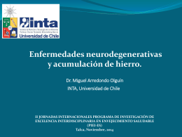Enfermedades neurodegenerativas y acumulación de hierro. Dr