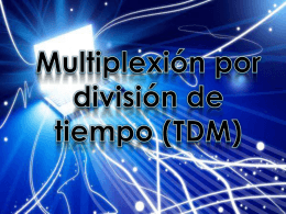 Diapositivas Multiplexión por división de tiempo
