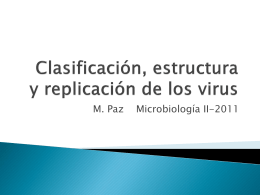 Clasificación, estructura y replicación de los virus