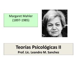 m. mahler - TEORIAS PSICOLOGICAS II