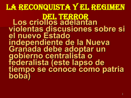 LA RECONQUISTA Y EL REGIMEN DEL TERROR