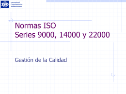 Normas ISO Series 9000, 14000 y 22000