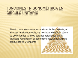 Funciones Trigonométrica en Círculo Unitario