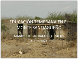 “Educación temprana en el monte santiagueño” (PPT)