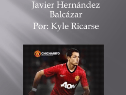 Javier Hernandez Por Kyle Ricarse