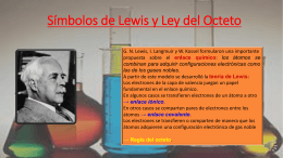 Símbolos de Lewis y Ley del Octeto