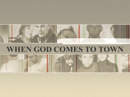 WHEN GOD COMES TO TOWN - International City Church