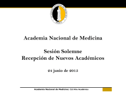 Presentación Nuevos Académicos - Academia Nacional de Medicina