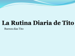 La Rutina Diaria de Tito - rebecca