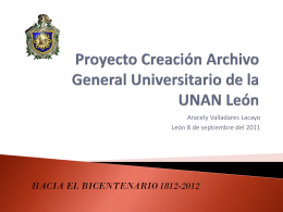 Proyecto Creación del Archivo General de la UNAN – León." Lic