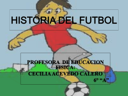 HISTORIA DEL FUTBOL(DIAPOSITIVAS)