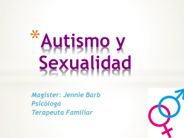 Autismo y sexualidad - Mgter. Jennie Barb