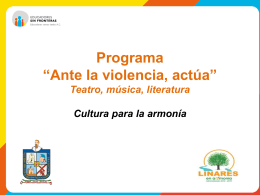 Programa *Ante la violencia Actúa* Teatro, música, literatura Cultura