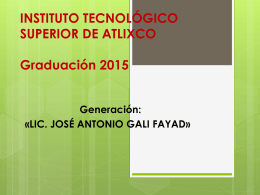 INSTITUTO TECNOLÓGICO SUPERIOR DE ATLIXCO Graduación
