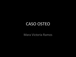 CASO OSTEO - Centro de Diagnóstico Dr. Enrique Rossi