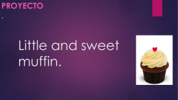 Little and sweet muffin. - Una idea de regalo.